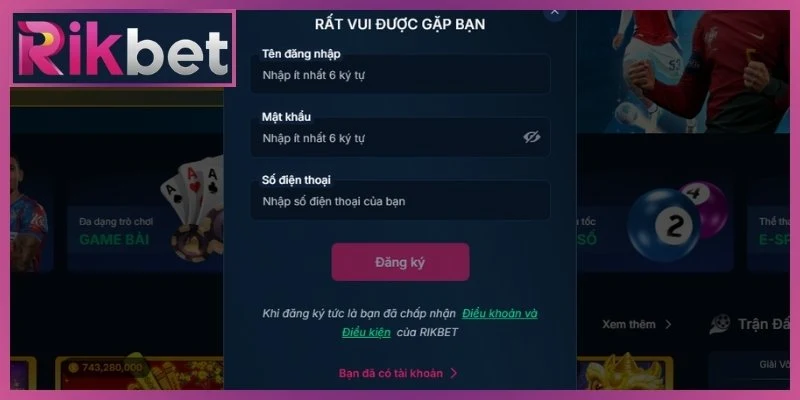 Hướng dẫn đăng ký Rikbet chi tiết qua từng bước chuẩn