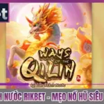Kỳ Lân Mách Nước Rikbet - Mẹo Nổ Hũ Siêu Khủng 2026