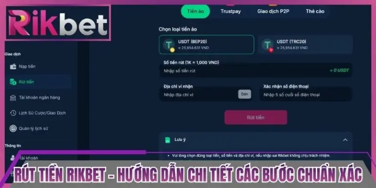 Rút Tiền Rikbet - Hướng Dẫn Chi Tiết Các Bước Chuẩn Xác