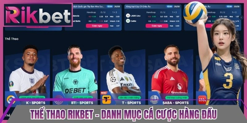 Thể Thao Rikbet - Danh mục cá cược hàng đầu